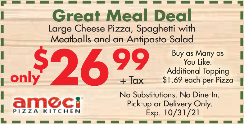 Ameci Pizza and Pasta Printable Coupon Great Meal Deal: Large Cheese Pizza, Spaghetti, and Salad for Only $26.99