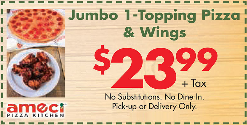 Amici's East Coast Pizzeria Printable Coupon Jumbo 1-Topping Pizza & Wings for $23.99 Only