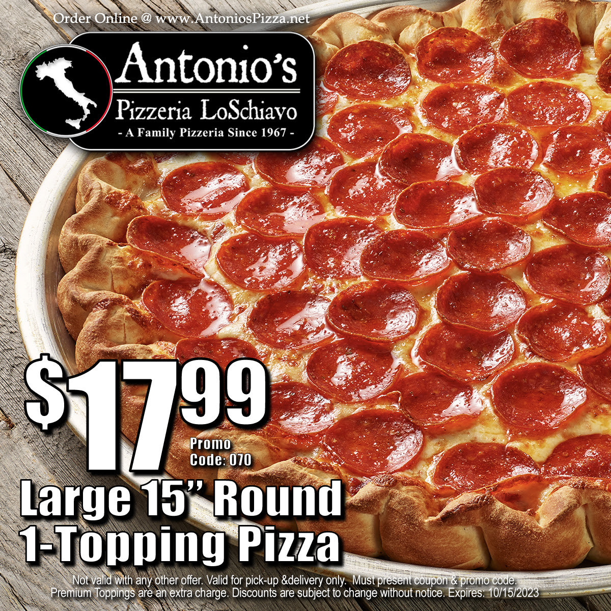 Antonio's Pizza Printable Coupon Get a Large 15-inch Round 1-Topping Pizza for $17.99