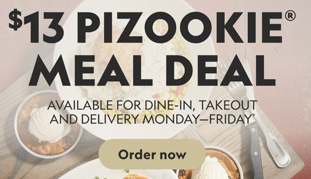 BJ's Restaurant & Brewhouse Printable Coupon Enjoy Pizookie® Meal Deal for $13 (Pasta, Burger, Pizookie)