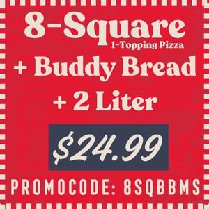 Buddy's Pizza Printable Coupon Get 8-Square with 1 Topping, Buddy Bread + 2 Liter for $24.99