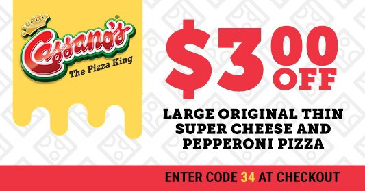 Cassano's Pizza King Printable Coupon Get $3 Off Large Super Cheese & Pepperoni Pizza