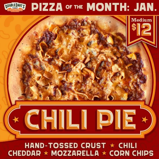 DoubleDave's Pizzaworks Printable Coupon Pizza of the Month: Chili Pie Pizza for $12 Only