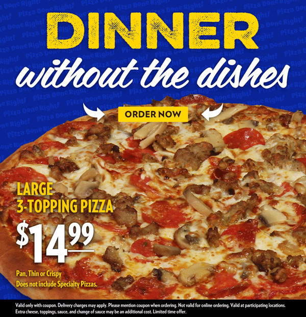East of Chicago  Printable Coupon Get a Large 3-Topping Pizza for $14.99