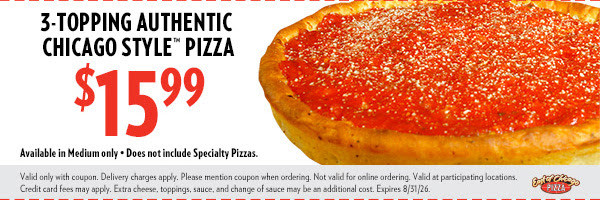 East of Chicago  Printable Coupon Get 3-Topping Authentic Chicago Style Medium Pizza for $15.99