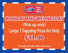 Five Star Pizza Printable Coupon Get a Large 1-Topping Pizza for $11