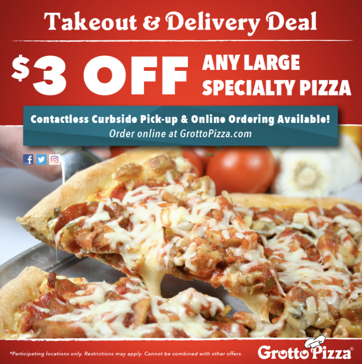 Grotto Pizza Printable Coupon Takeout & Delivery Deal: $3 Off Any Large Specialty Pizza