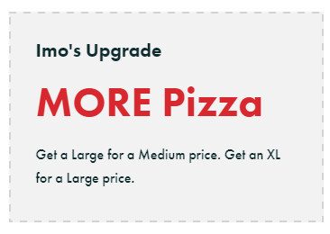 Imo's Pizza Printable Coupon Large Pizza for Medium Price | XL Pizza for Large Price