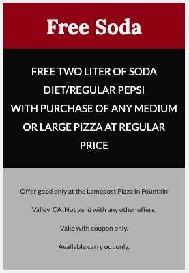 Lamppost Pizza Printable Coupon [Fountain Valley] Printable Coupon - Free 2L Pepsi with Purchase of Any Medium or Large Pizza