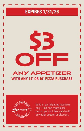 Sammy's Pizza Printable Coupon Get $3 Off Any Appetizer