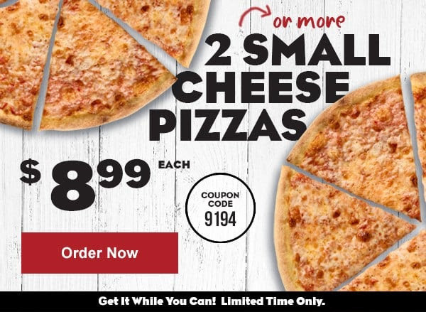 Papa Gino's Printable Coupon Get Two Small Cheese Pizzas for $8.99 Each