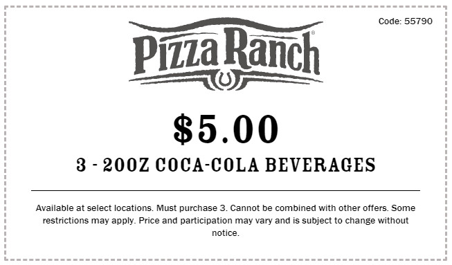 Pizza Ranch Printable Coupon Get THREE 20 oz Coca-Cola Drinks For Only $5