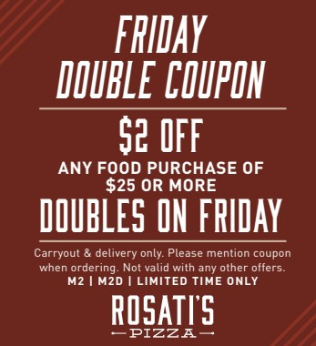 Rosati's Pizza Printable Coupon Get $2 Off Orders $25 or More