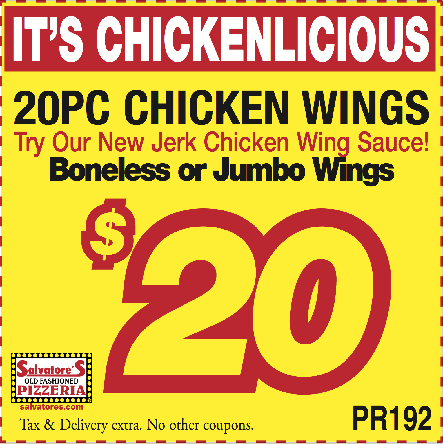 Salvatore's Pizzeria Printable Coupon Printable & Online Coupon - 20pc Boneless or Jumbo Chicken Wings for Only $20