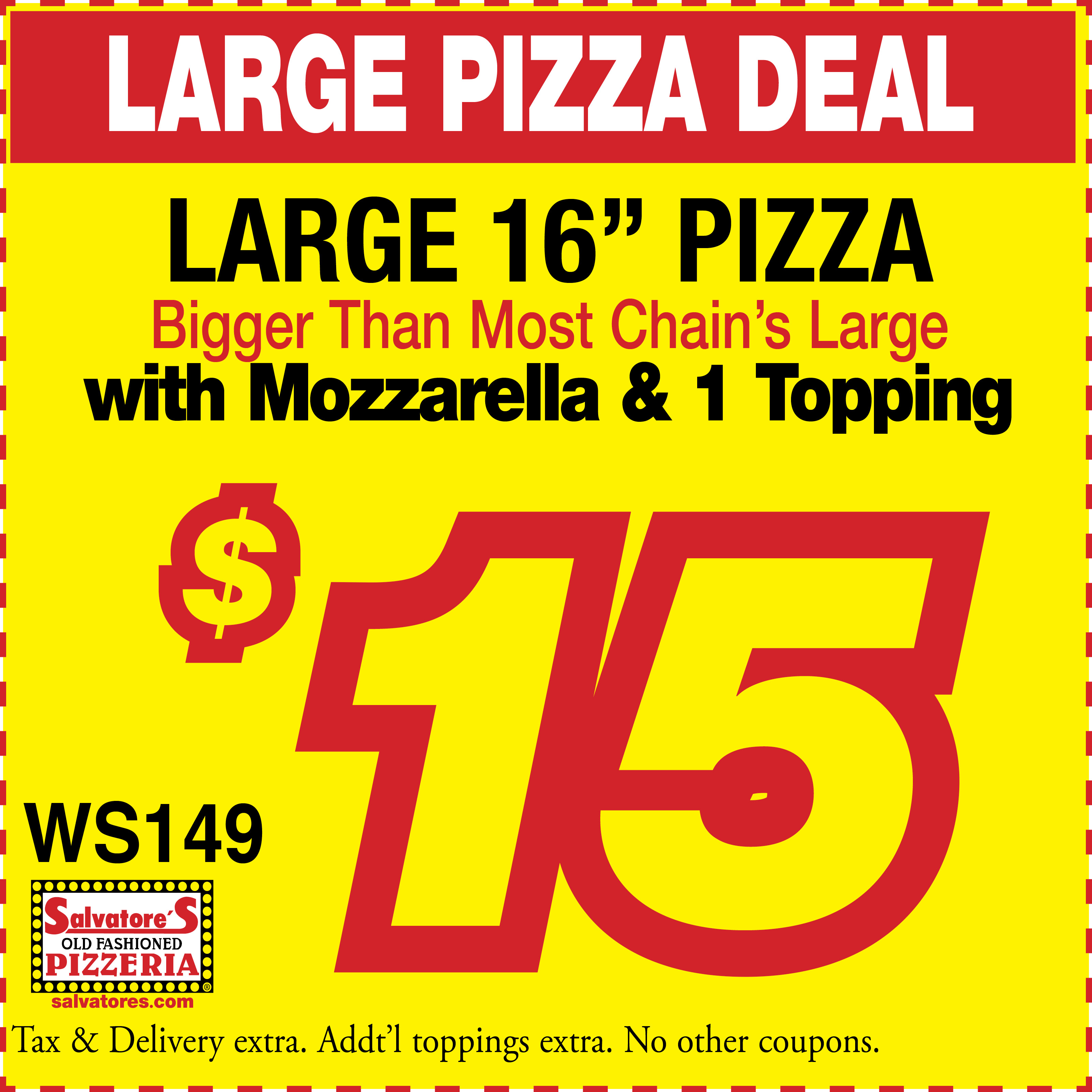Salvatore's Pizzeria Printable Coupon Printable & Online Coupon - Large 16-inch 1-Topping Pizza Only $15