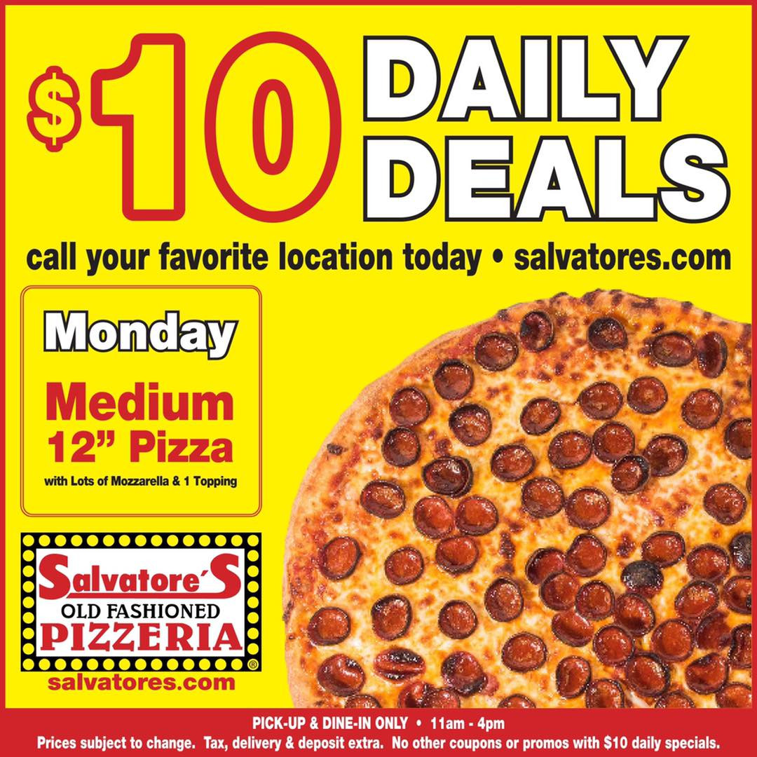 Salvatore's Pizzeria Printable Coupon Enjoy a Medium Pizza with Mozzarella and 1 Topping for Just $10