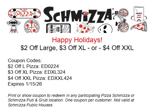 Pizza Schmizza Printable Coupon Get $2 Off Any Large Pizza