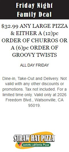 Straw Hat Pizza Printable Coupon Friday Special: Any Large Pizza + 12-Pc of Groovy Twists or Churros
