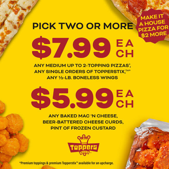 Toppers Pizza Printable Coupon Enjoy Any Baked Mac 'n Cheese, Monkey Bread or Beer-Battered Cheese Curds for $5.99 Each