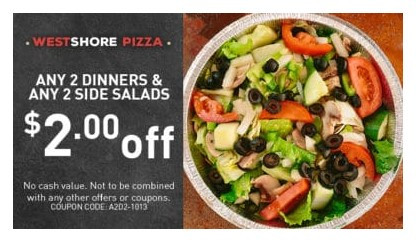 Westshore Pizza Printable Coupon $2 Off Any Order of Dinners and Side Salads