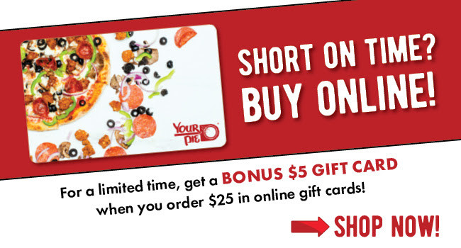 Your Pie Printable Coupon Get a $5 Bonus When You Spend $25 In Online Gift Cards